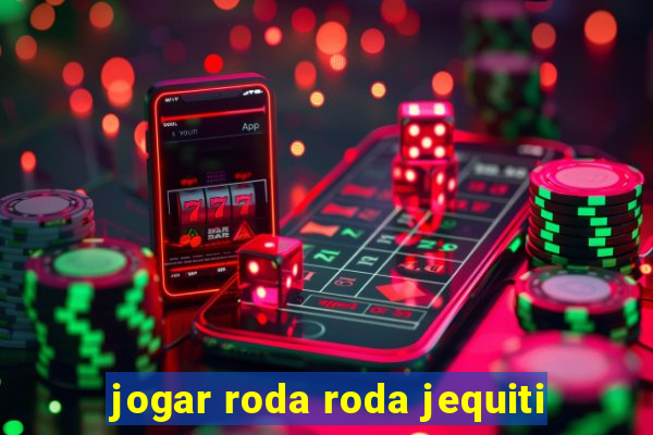 jogar roda roda jequiti